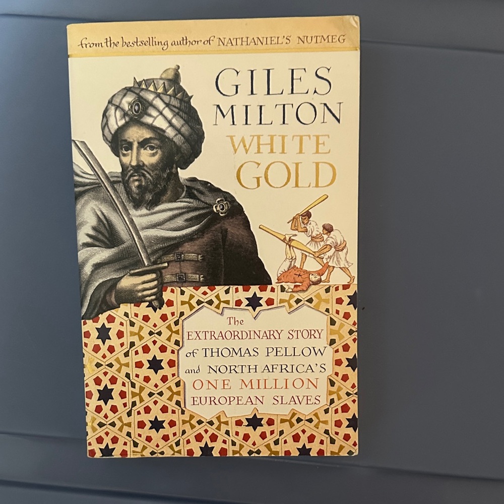 Giles Milton 'White Gold' Book